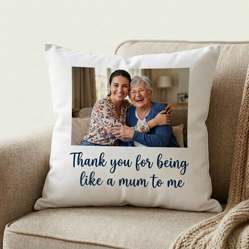 Mothers Day like a mum to me personalised printed cushion 
